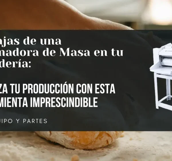 Ventajas de una Laminadora de Masa en tu Panadería: Optimiza tu Producción con esta Herramienta Imprescindible