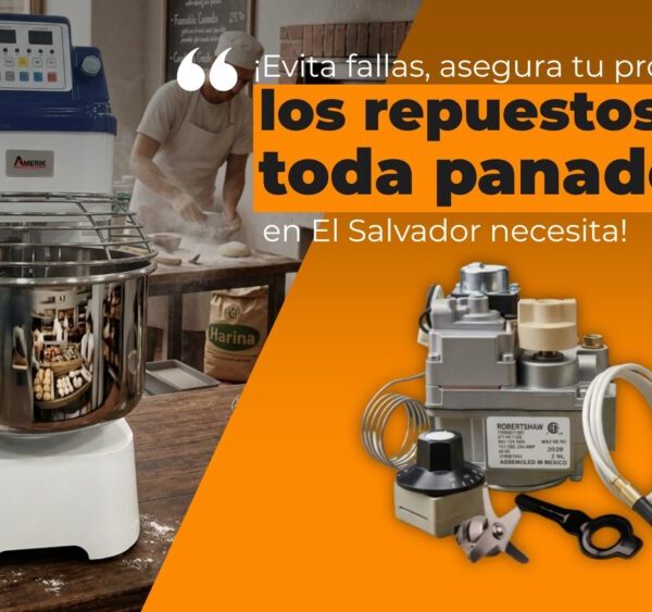 Guía Maestra de Repuestos para Panadería en El Salvador: Seguridad y Productividad para tu Negocio