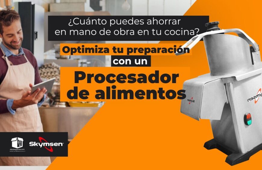 ¿Cuánto puedes ahorrar en mano de obra en tu cocina? La solución está en tu proceso de preparación  