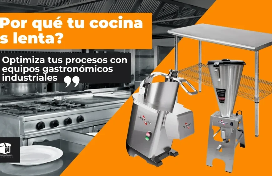 ¿Por qué tu cocina es lenta? El error en tus procesos que te cuesta dinero  